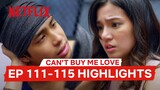 Best Moments Ep 111-115 | Can’t Buy Me Love | Netflix Philippines