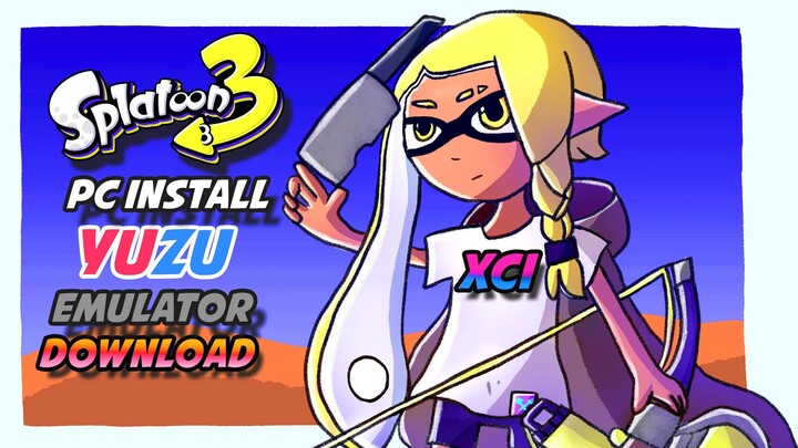 Install Splatoon 3 on PC with the Latest Yuzu Emulator Build | Download NSW ROM (XCI)