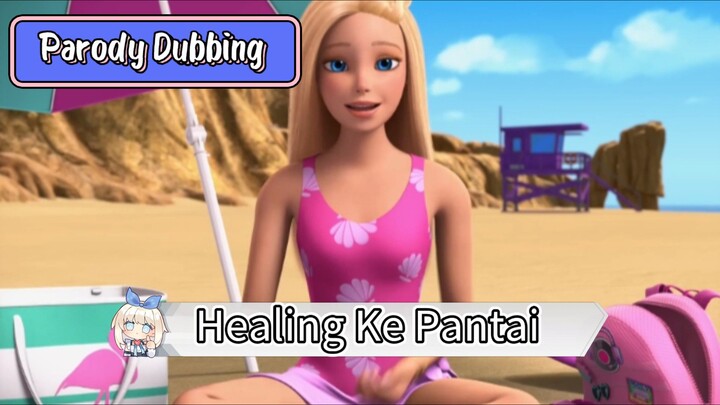 Parody Dubbing - Healing Ke Pantai