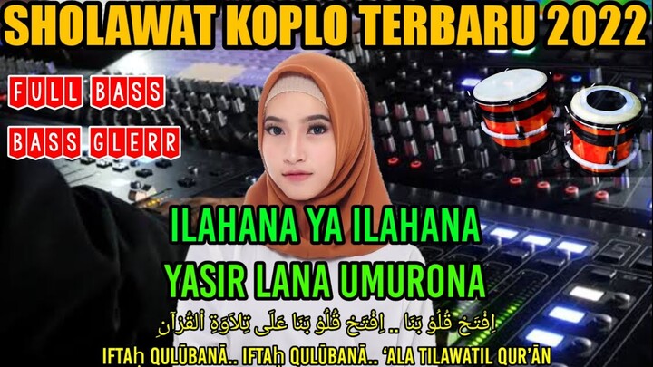 Yasir lana - Sholawat koplo terbaru 2022 full bass