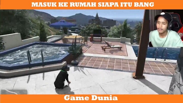 ITU SI ABANG MASUK RUMAH SIAPA ?