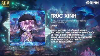 Trúc Xinh (Theron x Nevi Remix) - Kiều Thơ | Trúc Xinh Trúc Mọc Đầu Đình Đến Nay Sao Vẫn Một Mình