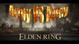 Elden Ring |  Army 🆚  Army🤩