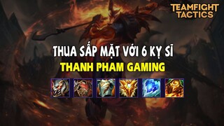 Thanh pham Gaming - Thua sấp mặt với 6 kỵ sĩ