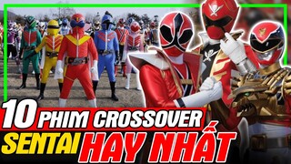 SUPER SENTAI: Top 10 Movie Crossover Hay Nhất - Siêu Nhân Hải Tặc Top 1? | meXINE