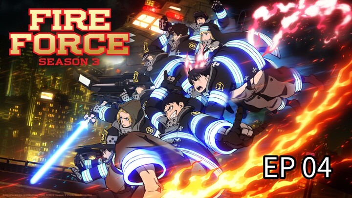 FIRE FORCE SEASON 3 EP-4