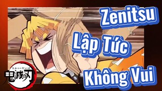 Zenitsu Lập Tức Không Vui