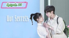 Our Secrets ( Secrets in the Lattice ) Episode 23