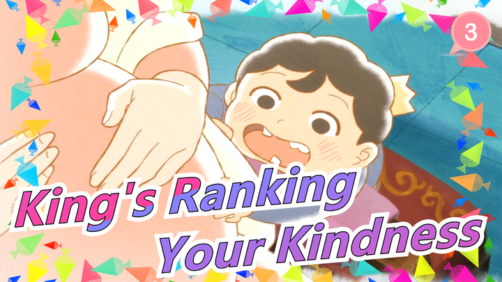 [King's Ranking] Your Kindness Is Enough to Wrap the Cruelty of the Whole World!_3