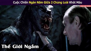 Cuộc Chiến Ngàn Năm Giữa 2 Chủng Loài Khát Máu | Review Phim : Underworld 2003 || Xi Nê Review