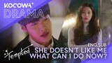 She doesn't like me. What can I do now? | Tempted EP08 | KOCOWA+