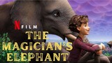 The Magician's Elephant Watch Full Movie : Link In Description