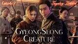 🇰🇷 Gyeongseong Creature | Episode 2/Mother ~ [Tagalog Dubbed]