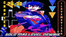 SOLO MAX LEVEL NEWBIE TAGALOG CHAPTER 24,30