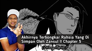 Akhirnya Terbongkar Rahsia Zansul !! Chapter 5