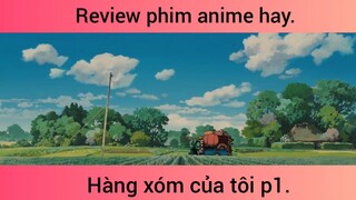 Hàng xóm của tôi p1