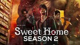Sweet Home Season 2 (Latest Trailer)