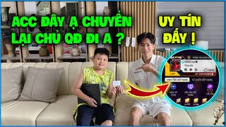 NTN sốc nặng khi “ Trùm Cuối Trả Kèo Đưa Acc Tâm Huyết ” để chuyển lại chủ QĐ ? Thật vậy sao ?