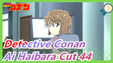 [Detective Conan |Character Edit] Ai Haibara Cut 44_3