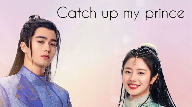 CATCH UP MY PRINCE 2023 /Eng.Sub/ Ep20