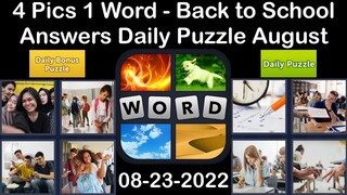 4 Pics 1 Word - Back to School - 23 August 2022 - Answer Daily Puzzle + Bonus Puzzle