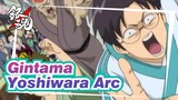 [Gintama] Yoshiwara Arc