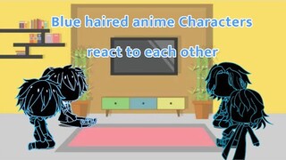 Blue haired anime characters reacting to each other ￼