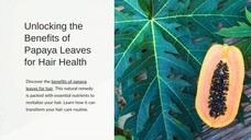 Unlocking the Benefits of Papaya Leaves for Hair Health