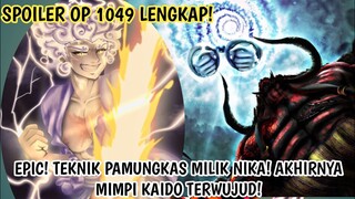 SPOILER OP 1049 LENGKAP - TEKNIK PAMUNGKAS NIKA BERHASIL KALAHKAN KAIDO! MINPI KAIDO JD NYATA!