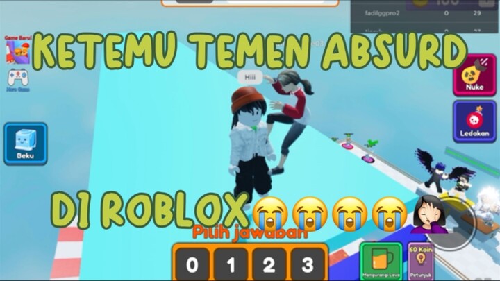 KETEMU TEMEN SUPER ABSURD DI ROBLOX😭😭😭