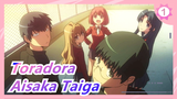 [Toradora AMV] Aisaka Taiga, Aku paling menyukaimu_1