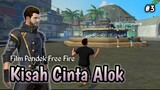 FILM PENDEK FREE FIRE!! KISAH CINTA ALOK!! PART 3!!