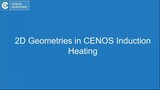 How to set 2D geometries in CENOS Platform Induction Heating