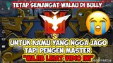 TETAP SEMANGAT !! WALAU DIBULLY pasti BISA MASTER | FREE FIRE LUCU INDONESIA