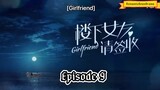 Girlfriend episode 9 english sub