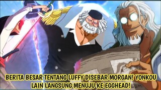 OP 1075! EDAN! YONKOU LAIN LANGSUNG KE EGGHEAD! STLH LIHAT BERITA BESAR LUFFY DI KORAN MORGAN! Teori