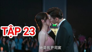 Chỉ Là Quan Hệ Hôn Nhân TẬP 23 - Tư Thần "CẦU HÔN" Hề Hề ở Tiệc Khiêu vũ Siêu Ngọt 22 24|TOP Hoa Hàn