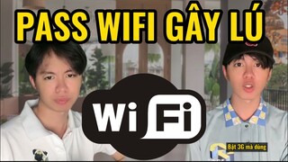 Những pass wifi gây lú cực nặng | Hoàng Hiệp Entertainment