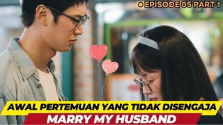 Pertemuan yang tidak disengaja - Alur Cerita Marry My Husband Episode 05 Part 1