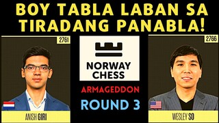 MAHILIG SA TABLA LABAN SA TIRANG PANABLA! Anyare? Norway Chess Anish vs So  Round 3 Armageddon