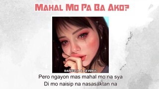 Mahal mo pa ba Ako? 🥺 by: Daniela & Seven JC