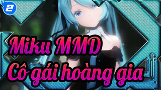 [Miku MMD] Cô gái hoàng gia_2