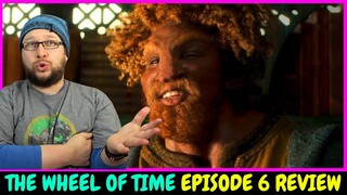 The Wheel of Time Episode 6 Review Amazon Prime Video Original Series