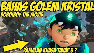 Bahas Golem Kristal Boboiboy Gempa | Fakta Boboiboy