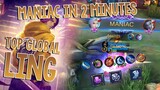 Maniac in 2 Minutes! Ultra Speed Ling Top Global - Mobile Legends