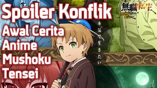 SPOILER MUSHOKU TENSEI DAN BAHAS KONFLIK AWAL CERITANYA !!!