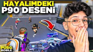 HAYALİMDEKİ P90 DESENİNİ ALDIM!! - PUBG MOBİLE