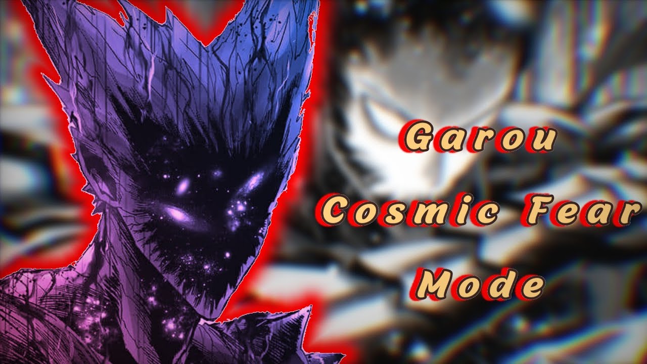 Garou cosmic fear mode  One punch man manga, One punch man, One