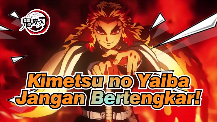 Kimetsu no Yaiba|【AMV】Jangan Bertengkar! Jangan Bertengkar!