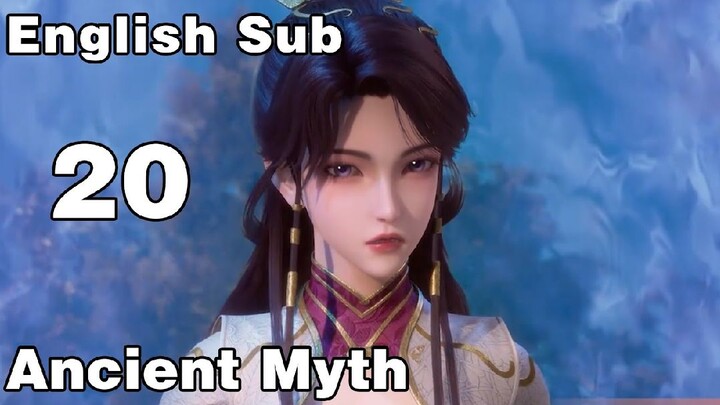 Ancient myth ep 20 eng sub 360p